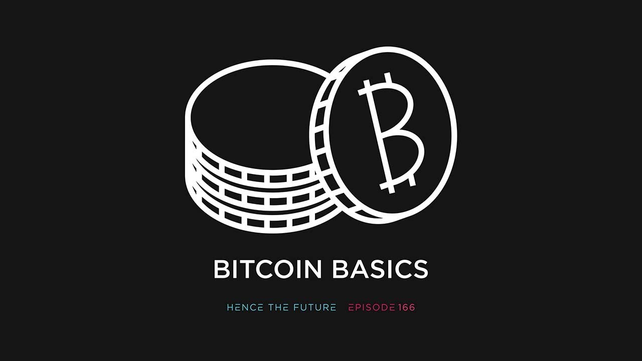 Ep. 166 – Bitcoin Basics