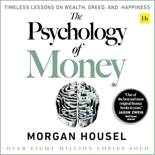 The Psychology of Money: Timeless Lessons on Wealth, Greed, and Happin…