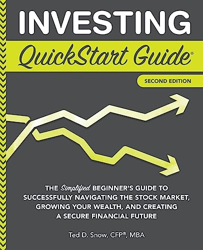 Investing QuickStart Guide: The Simplified Beginner’s Guide to Success…