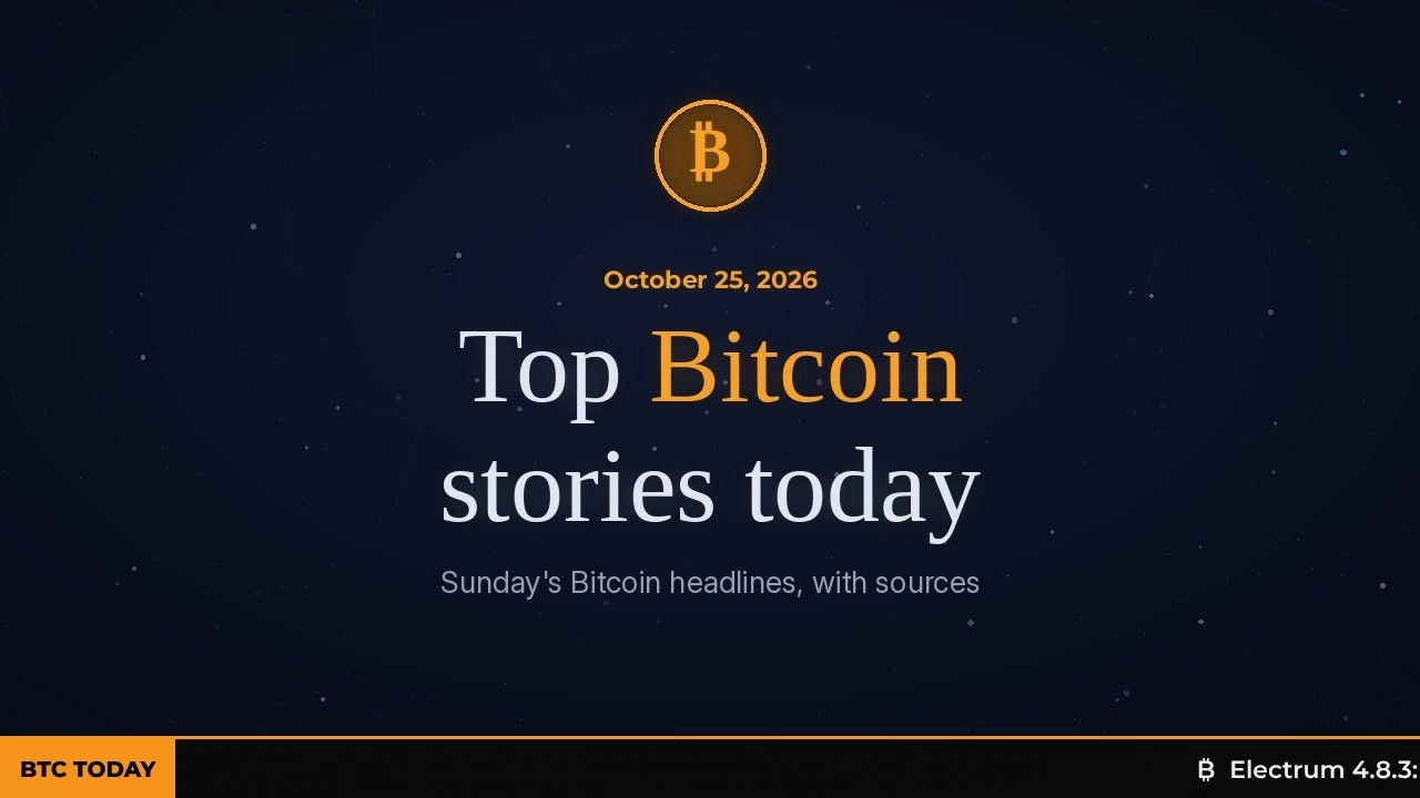 Top 5 Bitcoin News: Electrum Fixes Fee-Bump Theft Bug, Keystone Store Breach | October 25, 2026